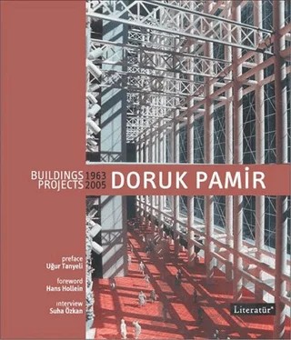 Doruk Pamir Building Projects 1963-2005 – Suha Özkan – Literatür Yayıncılık kitap kapağı