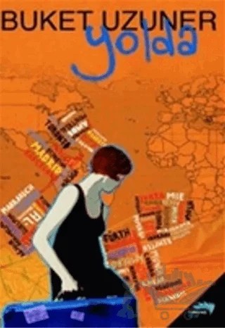 Yolda – Buket Uzuner – Turkuvaz Kitap kitap kapağı