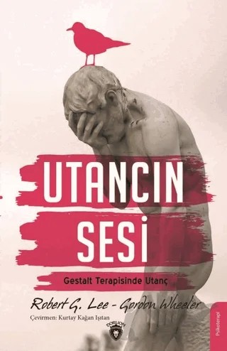 Utancın Sesi – Gordon Wheeler, Robert G. Lee – Dorlion Yayınları kitap kapağı