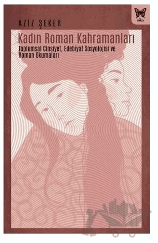 Kadın Roman Kahramanları – Aziz Şeker – Nika Yayınevi kitap kapağı