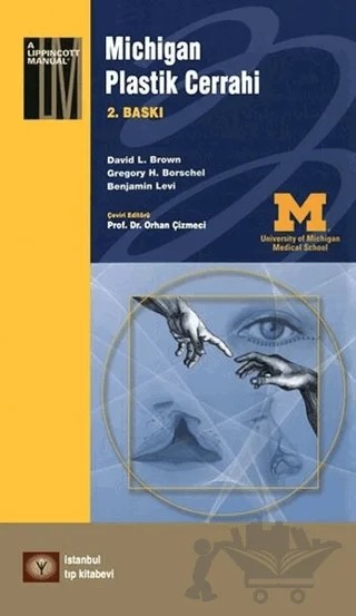 Michigan Plastik Cerrahi – Benjamin Levi, David L. Brown, Gregory H. Borschel – İstanbul Tıp Kitabevi kitap kapağı