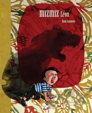 Mızmız Leon – Riske Lemmens – Uçan Fil Yayınları kitap kapağı