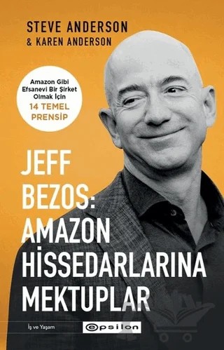 Jeff Bezos: Amazon Hissedarlarına Mektuplar – Karen Anderson, Steve Anderson – Epsilon Yayınevi kitap kapağı