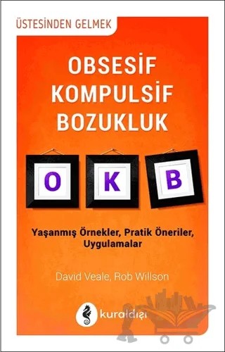 Obsesif Kompulsif Bozukluk – David Veale, Rob Willson – Kuraldışı Yayınevi kitap kapağı