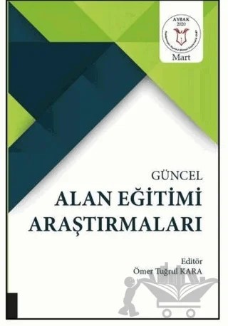 Güncel Alan Eğitimi Araştırmaları – Ömer Tuğrul Kara – Akademisyen Kitabevi kitap kapağı