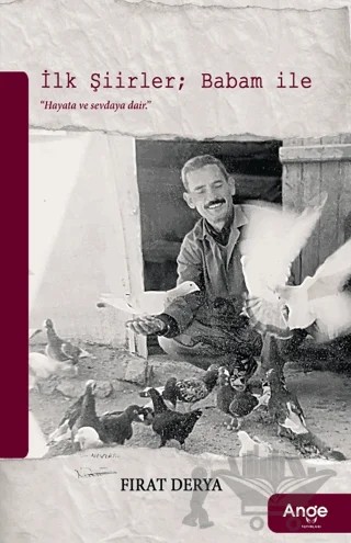 İlk Şiirler; Babam ile – Fırat Derya – Ange Yayınları kitap kapağı