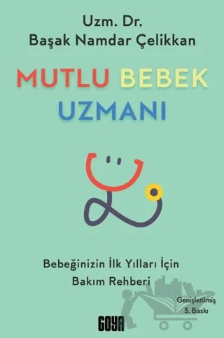 Mutlu Bebek Uzmanı – Başak Namdar Çelikhan – Goya Kitap kitap kapağı