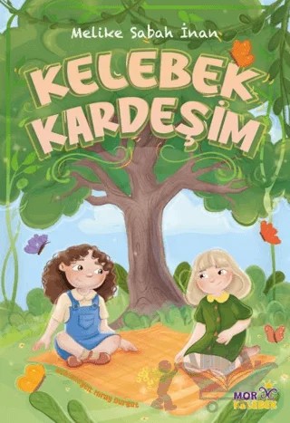 Kelebek Kardeşim – Melike Sabah İnan – Mor Kelebek kitap kapağı