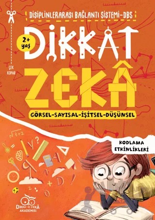 Dikkat Zeka 2+ Yaş – Mehmet Türkdoğan, Savaş Özdemir – Dikkat ve Zeka Akademisi Yayınları kitap kapağı