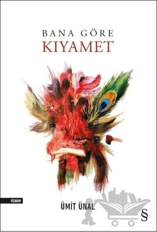 Bana Göre Kıyamet – Ümit Ünal – Everest Yayınları kitap kapağı