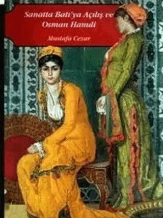 Sanatta Batı'ya Açılış ve Osman Hamdi (2 Cilt Takım) – Mustafa Cezar – Erol Kerim Aksoy Kültür Eğitim Spor ve Sağlık Vakfı kitap kapağı