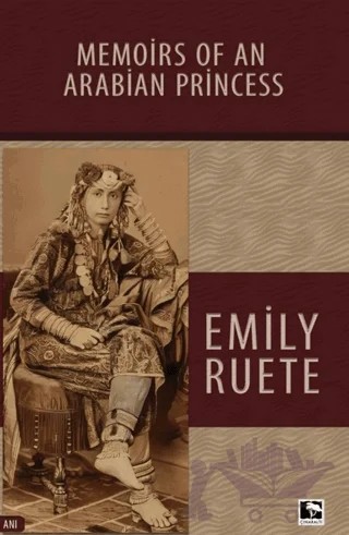 Memoirs Of An Arabian Princess – Emily Ruete – Çınaraltı Yayınları kitap kapağı