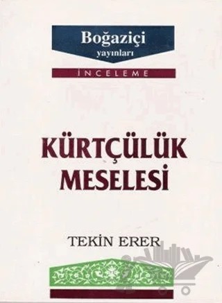 Kürtçülük Meselesi – Tekin Erer – Boğaziçi Yayınları kitap kapağı