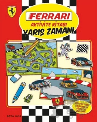 Ferrari Aktivite Kitabı: Yarış Zamanı – Kolektif – Beta Kids kitap kapağı