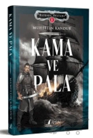 Kama ve Pala – Muhittin Kandur – Apra Yayıncılık kitap kapağı