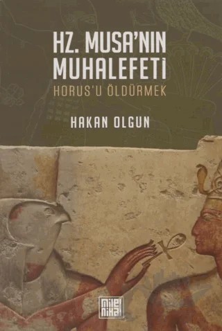 Hz. Musa’nın Muhalefeti – Hakan Olgun – MilelNihal kitap kapağı