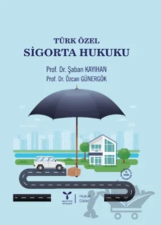 Türk Özel Sigorta Hukuku – Şaban Kayıhan, Özcan Günergök – Umuttepe Yayınları kitap kapağı