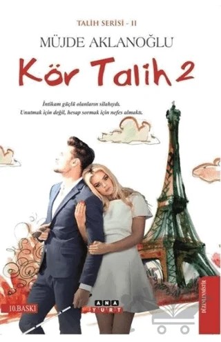 Kör Talih 2 - Talih Serisi 2 – Müjde Aklanoğlu – Anayurt Yayınları kitap kapağı