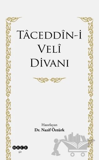 Taceddin-i Veli Divanı – Nazif Öztürk – Hece Yayınları kitap kapağı