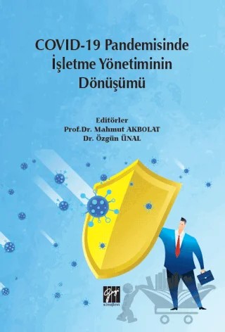 Covid-19 Pandemisinde İşletme Yönetiminin Dönüşümü – Mahmut Akbolat, Özgün Ünal – Gazi Kitabevi kitap kapağı