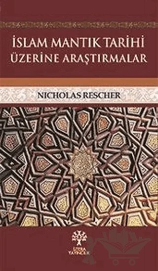 İslam Mantık Tarihi Üzerine Araştırmalar – Nicholas Rescher – Litera Yayıncılık kitap kapağı
