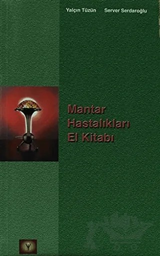 Mantar Hastalıkları El Kitabı – Server Serdaroğlu, Yalçın Tüzün – İstanbul Tıp Kitabevi kitap kapağı