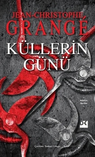 Küllerin Günü – Jean-Christophe Grange – Doğan Kitap kitap kapağı