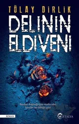 Delinin Eldiveni – Tülay Dirlik – Eftalya Kitap kitap kapağı