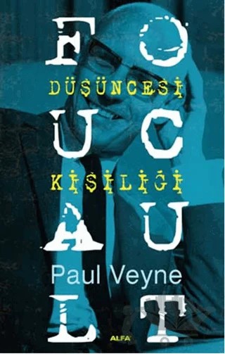 Foucault Düşüncesi Kişiliği – Paul Veyne – Alfa Yayınları kitap kapağı