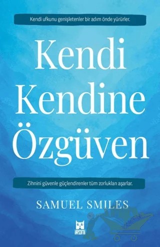 Kendi Kendine Özgüven – Samuel Smiles – İroni Kitap kitap kapağı