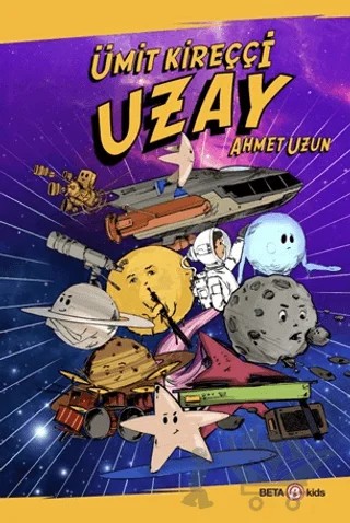 Uzay – Ümit Kireççi – Beta Kids kitap kapağı
