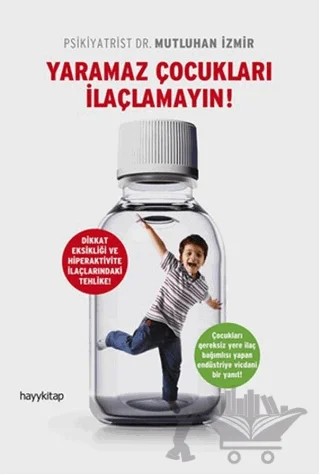 Yaramaz Çocukları İlaçlamayın – Mutluhan İzmir – Hayykitap kitap kapağı
