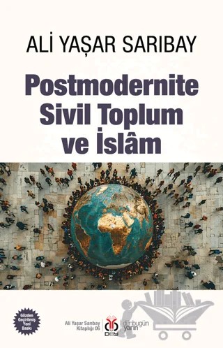 Postmodernite, Sivil Toplum ve İslam – Ali Yaşar Sarıbay – DBY Yayınları kitap kapağı