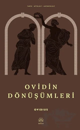 Ovidin Dönüşümleri – Ovidius – Origo Yayınevi kitap kapağı