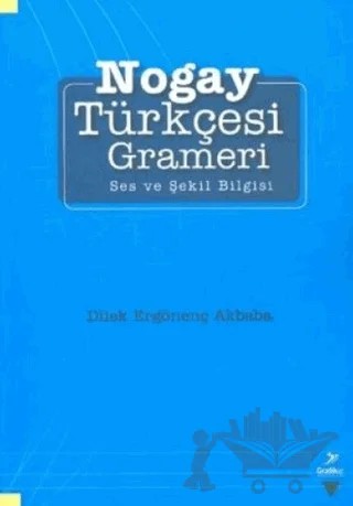 Nogay Türkçesi Grameri – Dilek Ergönenç Akbaba – Grafiker Yayınları kitap kapağı