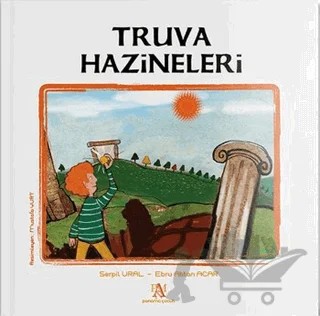 Truva Hazineleri – Ebru Aktan Acar, Serpil Ural – Panama Yayıncılık kitap kapağı