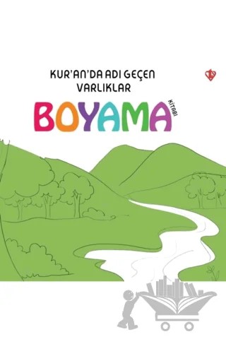 Kur’an’da Adı Geçen Varlıklar - Boyama Kitabı – Arzu Akgün – Türkiye Diyanet Vakfı Yayınları kitap kapağı