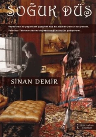 Soğuk Düş – Sinan Demir – İkinci Adam Yayınları kitap kapağı