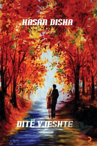 Dite Vjeshte – Hasan Dısha – Cinius Yayınları kitap kapağı