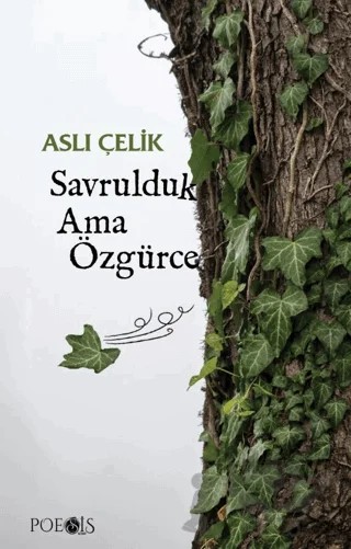 Savrulduk Ama Özgürce – Aslı Çelik – Poesis Kitap kitap kapağı