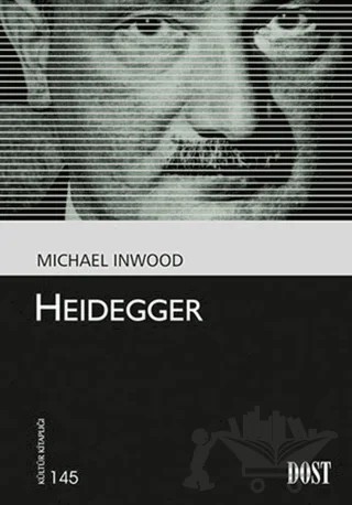 Heidegger – Michael Inwood – Dost Kitabevi Yayınları kitap kapağı