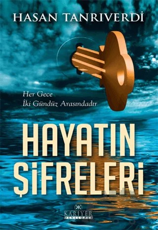 Hayatın Şifreleri – Hasan Tanrıverdi – Kariyer Yayınları kitap kapağı