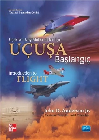 UÇUŞA BAŞLANGIÇ - Introduction To Flight – John D. Anderson, Jr. – Nobel Akademik Yayıncılık kitap kapağı