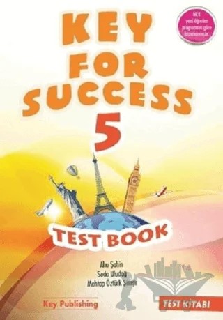 5. Sınıf Key For Success Test Book – Ahu Şahin, Seda Uludağ, Mehtap Öztürk Şimşir – Key Publishing kitap kapağı