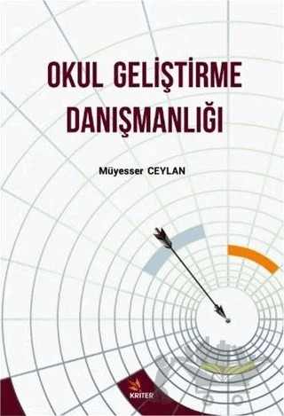 Okul Geliştirme Danışmanlığı – Müyesser Ceylan – Kriter Yayınları kitap kapağı