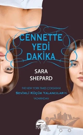 Cennette Yedi Dakika – Sara Shepard – Martı Yayınları kitap kapağı