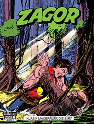 Zagor Klasik Maceralar Dizisi Cilt: 67 – Marcello Toninelli – Lal Kitap kitap kapağı