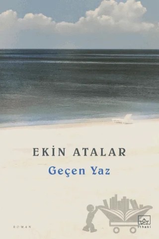 Geçen Yaz – Ekin Atalar – İthaki Yayınları kitap kapağı