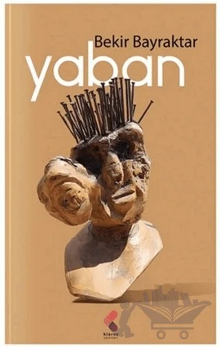 Yaban – Bekir Bayraktar – Klaros Yayınları kitap kapağı