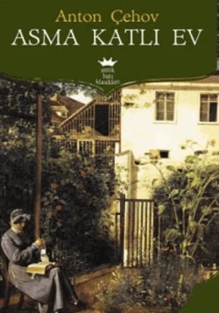 Asma Katlı Ev – Anton Pavloviç Çehov – Antik Kitap kitap kapağı